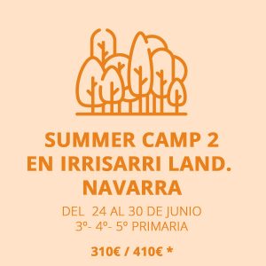 Summer Camp 2 IrriSarri Land Navarra